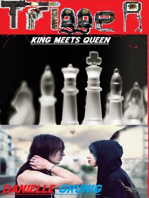 cover image of Trigger-King Meets Queen (Book 1 in the Trigger Series)